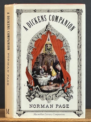 Item #52164 A DICKENS COMPANION. Charles. 1812 - 1870 Dickens, Norman - Subject. Page
