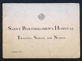 Item #52173 SAINT BARTHOLOMEW'S HOSPITAL Training School for Nurses. London, E.C.I. Promotional...