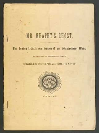 Item #52175 MR. HEAPHY'S GHOST. The London Artist's Own Version of an Extraordinary Affair:...