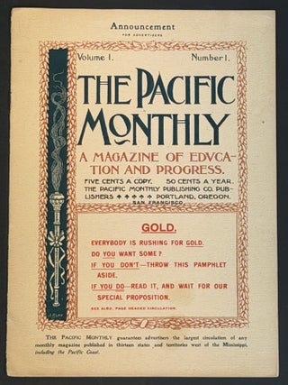 Item #52202 The PACIFIC MONTHLY. A Magazine of Education and Progress. Volume 1. Number 1....