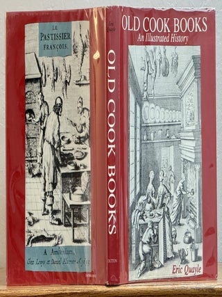 Item #52206 OLD COOK BOOKS. An Illustrated History. Eric Quayle