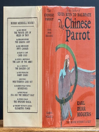 Item #52226 The CHINESE PARROT. A Novel. Earl Derr Biggers