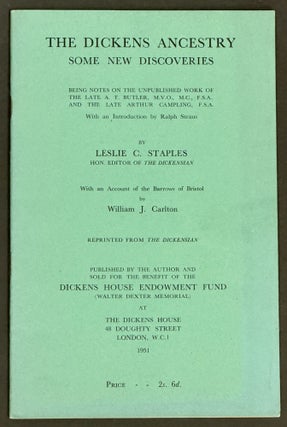 Item #52296 The DICKENS ANCESTRY. Some New Discoveries. Being Notes on the Unpublished Work of...