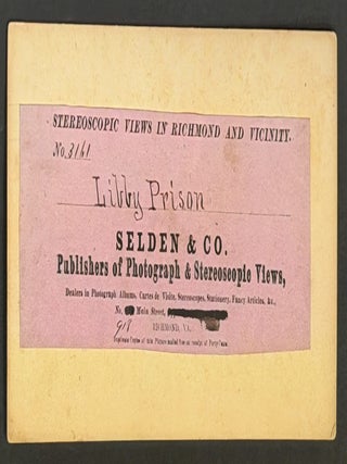 LIBBY PRISON. Stereoscopic Views in Richmond and Vicinity. No. 3141.