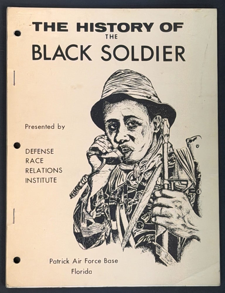 Item #52326 The HISTORY Of The BLACK SOLDIER. African - American History.