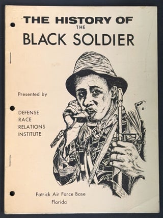 Item #52326 The HISTORY Of The BLACK SOLDIER. African - American History