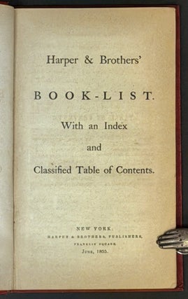 HARPER & BROTHERS' BOOK - LIST: With an Index and Classified Table of Contents.