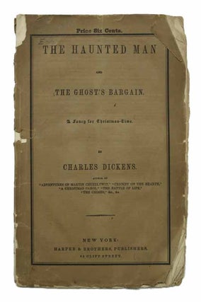 Item #5288.3 The HAUNTED MAN And The GHOST'S BARGAIN. A Fancy for Christmas Time. Charles...