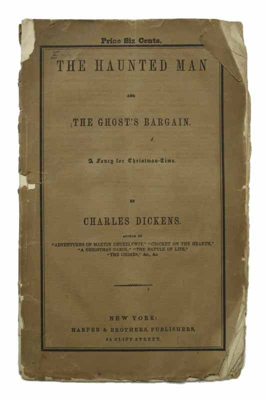 Item #5288.3 The HAUNTED MAN And The GHOST'S BARGAIN. A Fancy for Christmas Time. Charles Dickens, 1812 - 1870.