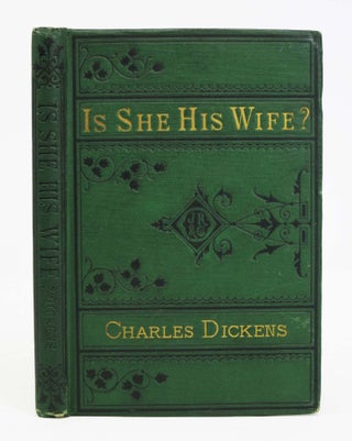 Item #5498.2 IS SHE HIS WIFE? or, Something Singular. A Comic Burletta in One Act. Charles...