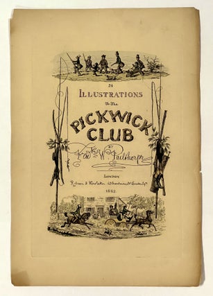 ILLUSTRATIONS To The PICKWICK CLUB.