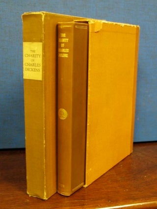 Item #589.2 The CHARITY Of CHARLES DICKENS. Charles. 1812 - 1870 Dickens, Edward F. Payne, Henry...
