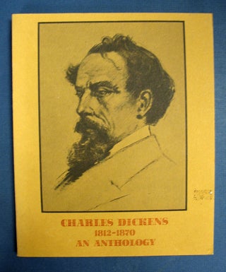 Item #6192.3 CHARLES DICKENS 1812-1870. An Anthology. Charles. 1812 - 1870 Dickens, Lola P. -...