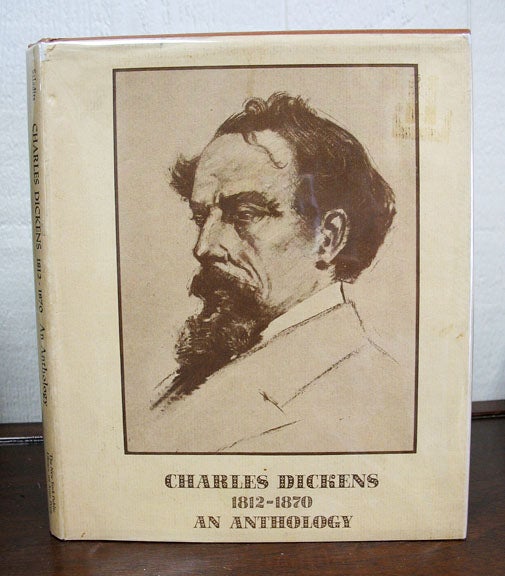 Item #6192.4 CHARLES DICKENS 1812-1870. An Anthology. Charles. 1812 - 1870 Dickens, Lola P. - Szladits.