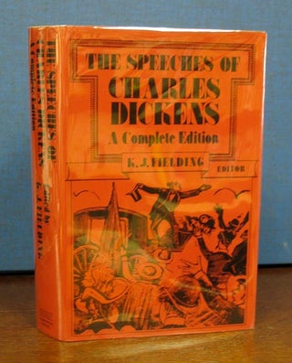 Item #630.3 The SPEECHES Of CHARLES DICKENS. A Complete Edition. Charles . Fielding Dickens, K....
