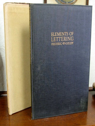 Item #6477.1 ELEMENTS Of LETTERING. Frederic W. Goudy