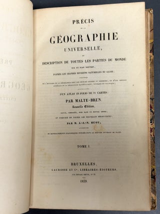 PRECIS De La GEOGRAPHIE UNIVERSELLE, Ou DESCRIPTION De TOUTES Les PARTIES Du MONDE.