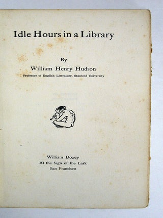 Item #6941 IDLE HOURS In A LIBRARY. William Henry Hudson