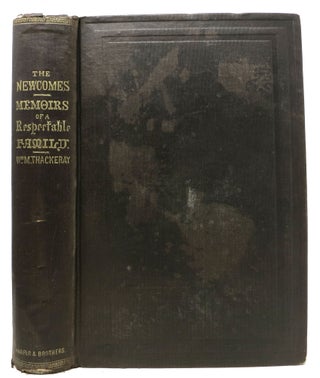 Item #6975.1 The NEWCOMES. Memoirs of a Most Respectable Family. William Makepeace Thackeray,...