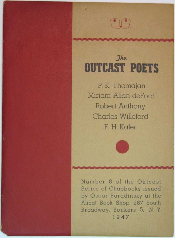 Item #7271 The OUTCAST POETS. Charles Ray Willeford, III, 1919 - 1988.