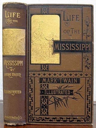 Item #775.2 LIFE On The MISSISSIPPI. Mark Twain, Samuel Langhorne. 1835 - 1910 Clemens