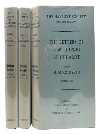 Item #7783 The LETTERS Of F. W. LUDWIG LEICHHARDT.; Hakluyt Society Series II, Nos CXXXIII,...