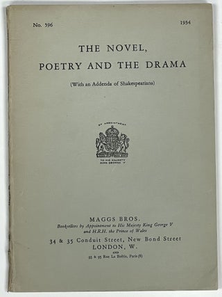 Item #8127 The NOVEL, POETRY And The DRAMA (With an Addenda of Shakespeariana). Catalogue #596....
