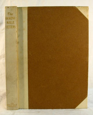 Item #819.3 The DICKENS - KOLLE LETTERS.; Harry B. Smith - ed. Charles Dickens