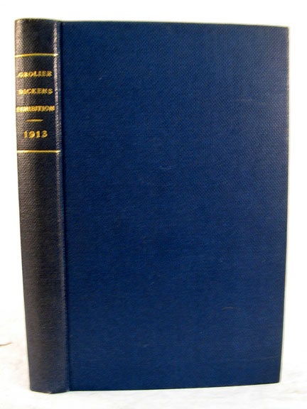 Item #829.3 CATALOGUE Of An EXHIBITION Of The WORKS Of CHARLES DICKENS. Charles. 1812 - 1870 Dickens.