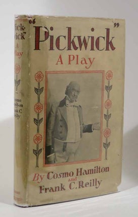 Item #8385.1 PICKWICK. A Play in Three Acts. Freely Based Upon 'The Pickwick Papers' by Charles...