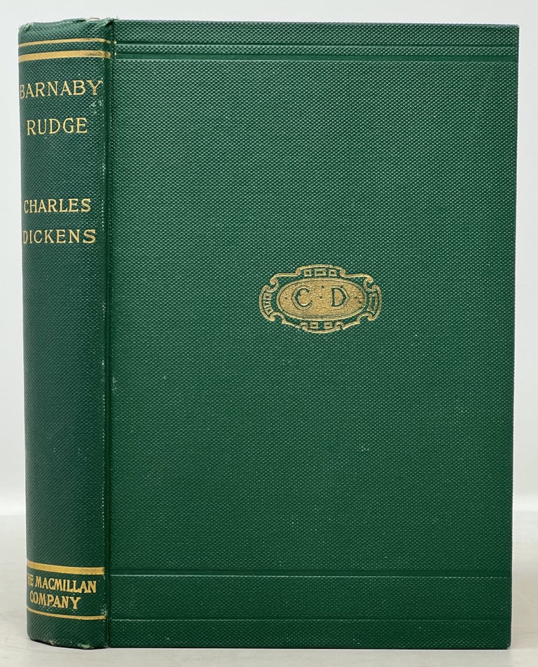 Item #843.4 BARNABY RUDGE.; A Reprint of the First Edition, with the Illustrations, and an Introduction, Biographical and Bibliographical, by Charles Dickens the Younger. Charles Dickens, 1812 - 1870.