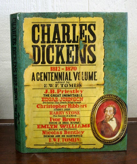 Item #863.4 CHARLES DICKENS 1812 - 1870. Charles. 1812 - 1870 Dickens, E. W. F. - Tomlin.