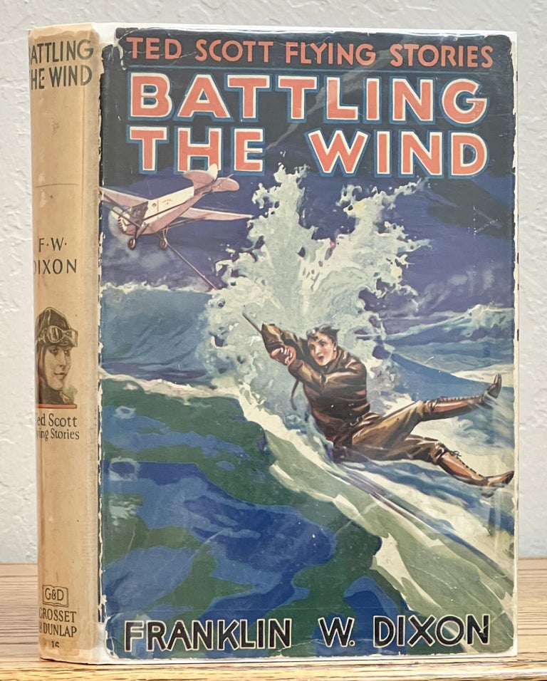 Item #9484.3 BATTLING The WIND. Ted Scott Flying Stories #16. Franklin W. Dixon.