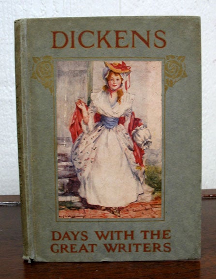 Item #9785.1 A DAY With CHARLES DICKENS.; From the "Days with Great Writers" Series. Charles. 1812 - 1870 Dickens, Maurice Clare.