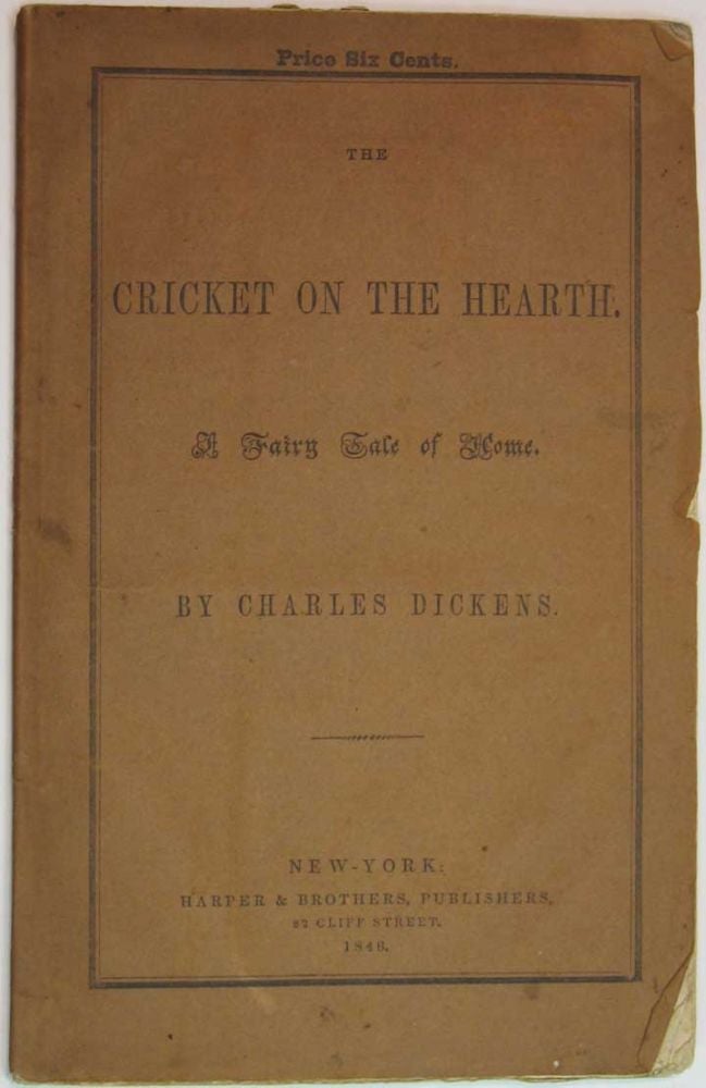 Item #9848.1 The CRICKET On The HEARTH. A Fairy Tale of Home. Charles Dickens, 1812 - 1870.