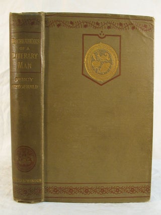 Item #9852.1 RECREATIONS Of A LITERARY MAN, or, Does Writing Pay? Percy Fitzgerald